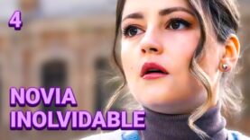 Novia Inolvidable | Capítulo 4 | Pelicula Completa en Español Latino