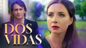 Dos vidas | Película Completa en Español Latino