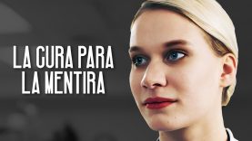 La cura para la mentira | Pelicula Completa En Español Latino